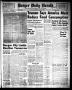 Newspaper: Borger Daily Herald (Borger, Tex.), Vol. 20, No. 81, Ed. 1 Wednesday,…