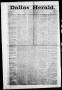 Thumbnail image of item number 1 in: 'Dallas Herald. (Dallas, Tex.), Vol. 10, No. 13, Ed. 1 Wednesday, January 8, 1862'.