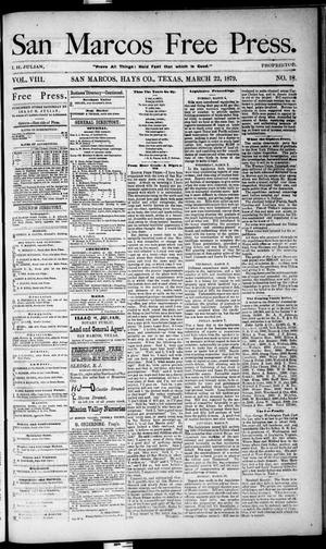 Primary view of object titled 'San Marcos Free Press. (San Marcos, Tex.), Vol. 8, No. 18, Ed. 1 Saturday, March 22, 1879'.