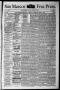 Thumbnail image of item number 1 in: 'San Marcos Free Press. (San Marcos, Tex.), Vol. 9, No. 24, Ed. 1 Saturday, May 1, 1880'.