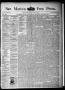 Primary view of San Marcos Free Press. (San Marcos, Tex.), Vol. 13, No. 37, Ed. 1 Thursday, August 21, 1884