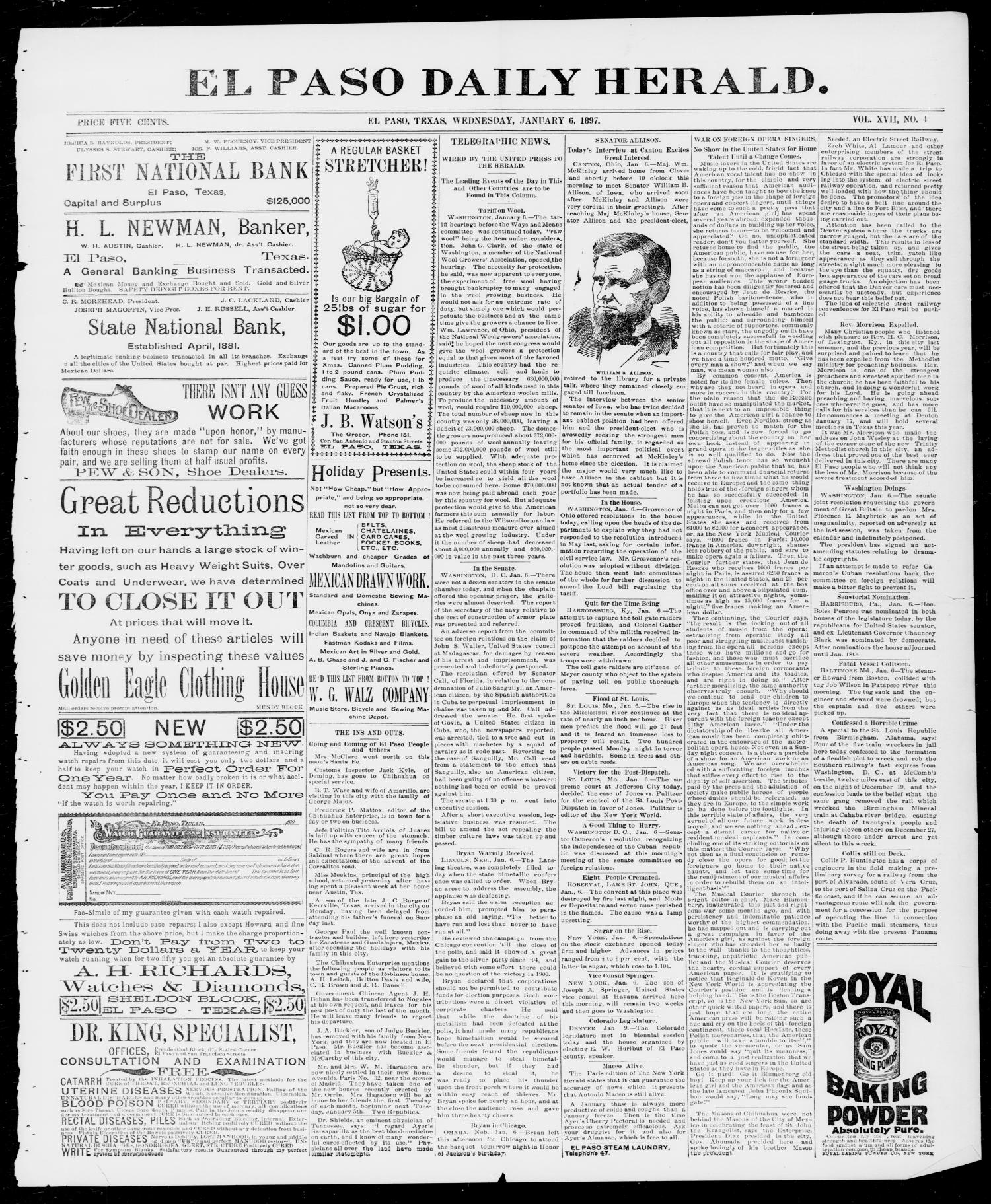El Paso Daily Herald. (El Paso, Tex.), Vol. 17, No. 4, Ed. 1 Wednesday, January 6, 1897
                                                
                                                    [Sequence #]: 1 of 4
                                                