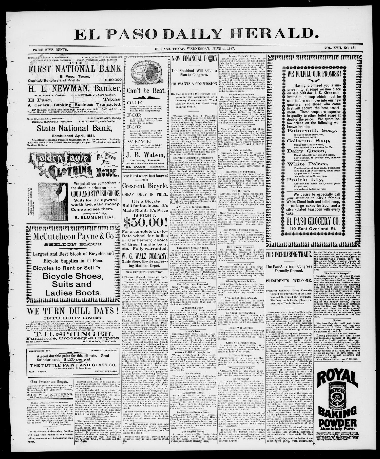 El Paso Daily Herald. (El Paso, Tex.), Vol. 17, No. 131, Ed. 1 Wednesday, June 2, 1897
                                                
                                                    [Sequence #]: 1 of 4
                                                