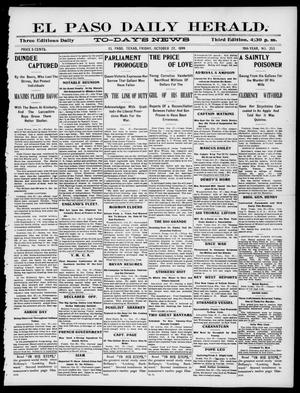 Primary view of El Paso Daily Herald. (El Paso, Tex.), Vol. 19TH YEAR, No. 253, Ed. 1 Friday, October 27, 1899