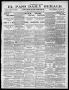 Primary view of El Paso Daily Herald. (El Paso, Tex.), Vol. 19TH YEAR, No. 254, Ed. 1 Saturday, October 28, 1899