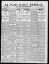 Newspaper: El Paso Daily Herald. (El Paso, Tex.), Vol. 19TH YEAR, No. 296, Ed. 1…