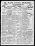 Newspaper: El Paso Daily Herald. (El Paso, Tex.), Vol. 20TH YEAR, No. 112, Ed. 1…
