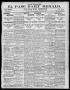 Newspaper: El Paso Daily Herald. (El Paso, Tex.), Vol. 20TH YEAR, No. 300, Ed. 1…