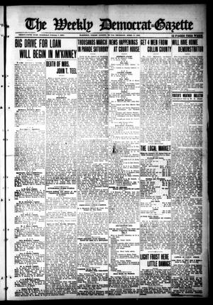 Primary view of object titled 'The Weekly Democrat-Gazette (McKinney, Tex.), Vol. 35, Ed. 1 Thursday, April 11, 1918'.