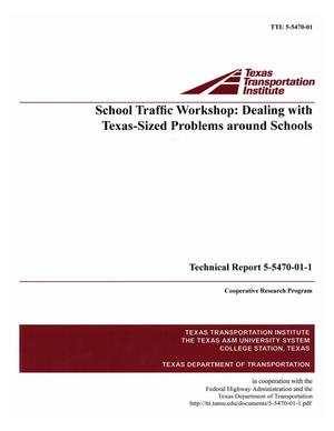 Primary view of object titled 'School Traffic Workshop: Dealing With Texas-Sized Problems Around Schools'.