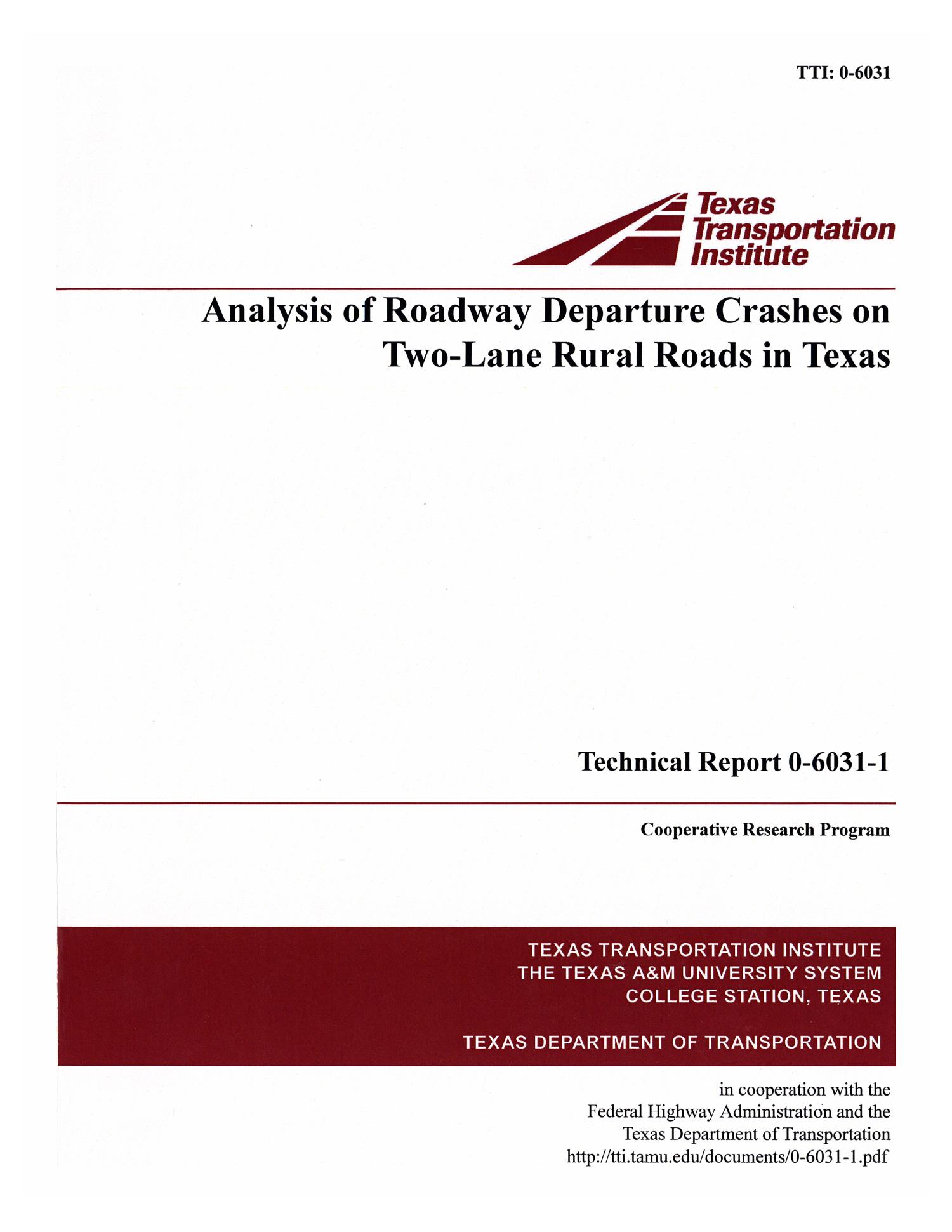 Analysis of roadway departure crashes on two-lane rural roads in Texas
                                                
                                                    Front Cover
                                                