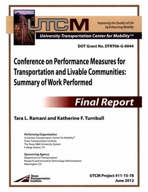 Primary view of object titled 'Conference on Performance Measures for Transportation and Livable Communities: Summary of Work Performed'.