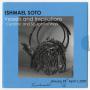 Pamphlet: [Pamphlet: Ishmael Soto Vessels and Inspirations Ceramic and Sculptur…