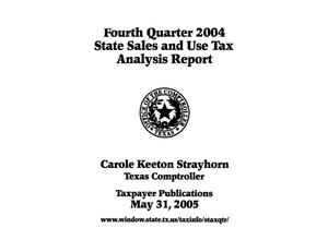 Primary view of object titled 'State Sales and Use Tax Analysis Report: Fourth Quarter, 2004'.