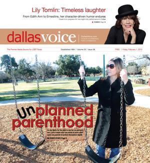 Primary view of object titled 'Dallas Voice (Dallas, Tex.), Vol. 29, No. 38, Ed. 1 Friday, February 1, 2013'.