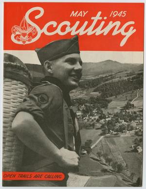 Primary view of object titled 'Scouting, Volume 33, Number 4, May 1945'.