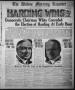 Thumbnail image of item number 1 in: 'The Abilene Morning Reporter (Abilene, Tex.), Vol. 33, No. 289, Ed. 1 Wednesday, November 3, 1920'.