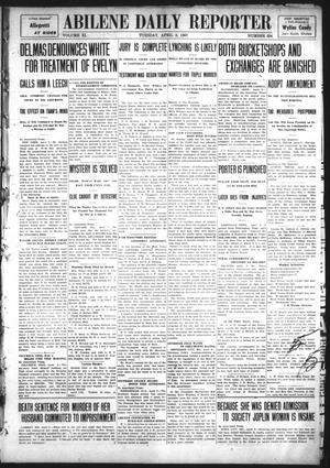 Primary view of object titled 'Abilene Daily Reporter (Abilene, Tex.), Vol. 11, No. 234, Ed. 1 Tuesday, April 9, 1907'.