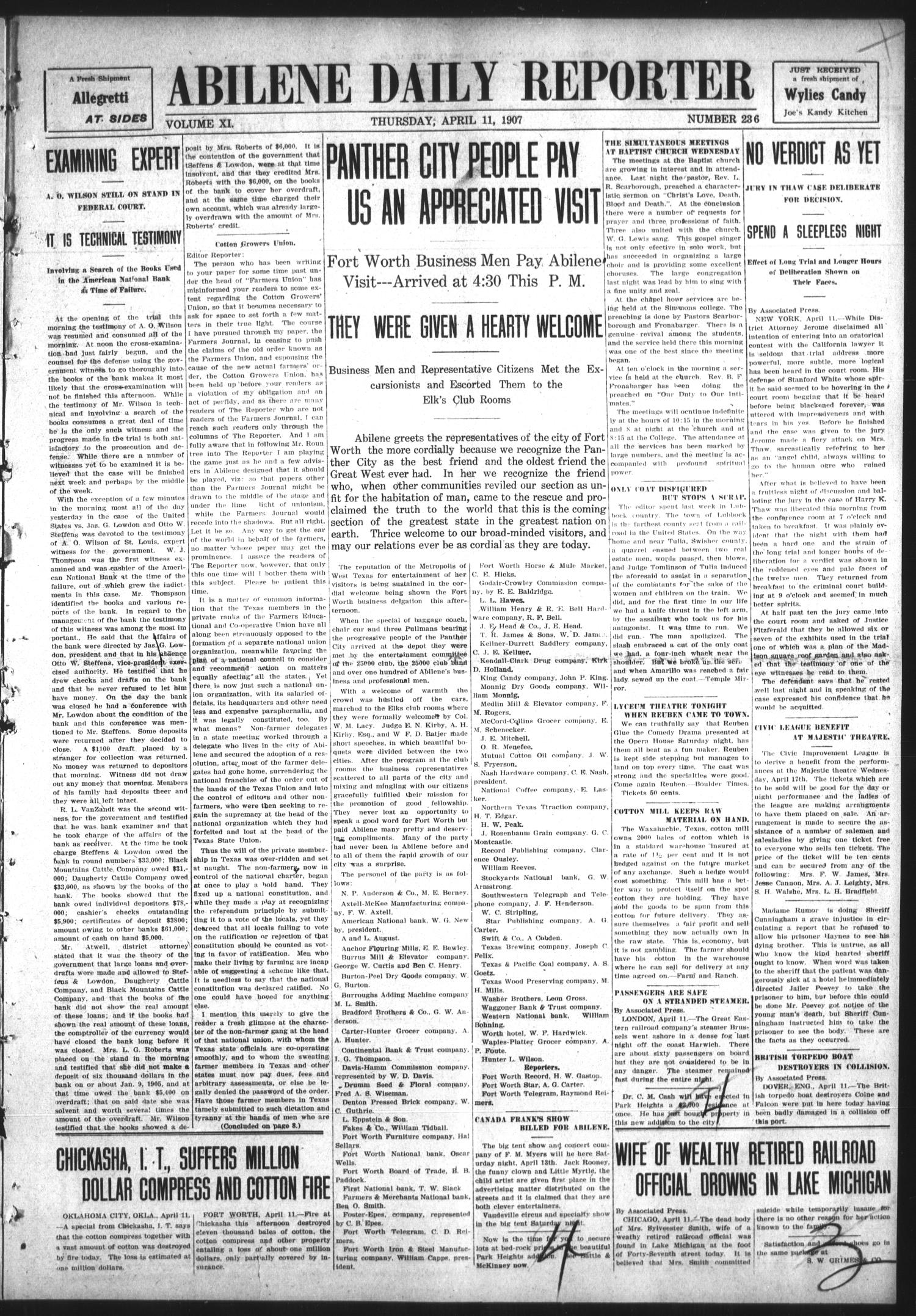 Abilene Daily Reporter (Abilene, Tex.), Vol. 11, No. 236, Ed. 1 Thursday, April 11, 1907
                                                
                                                    [Sequence #]: 1 of 8
                                                