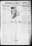 Primary view of Amarillo Daily News (Amarillo, Tex.), Vol. 6, No. 82, Ed. 1 Saturday, February 6, 1915