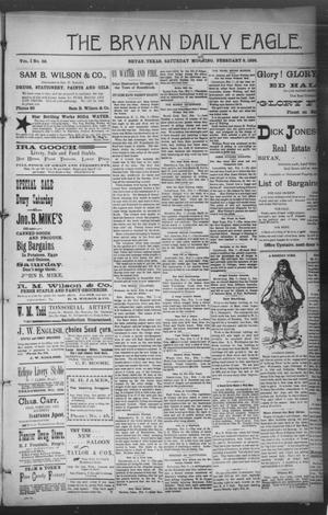Primary view of object titled 'The Bryan Daily Eagle. (Bryan, Tex.), Vol. 1, No. 59, Ed. 1 Saturday, February 8, 1896'.