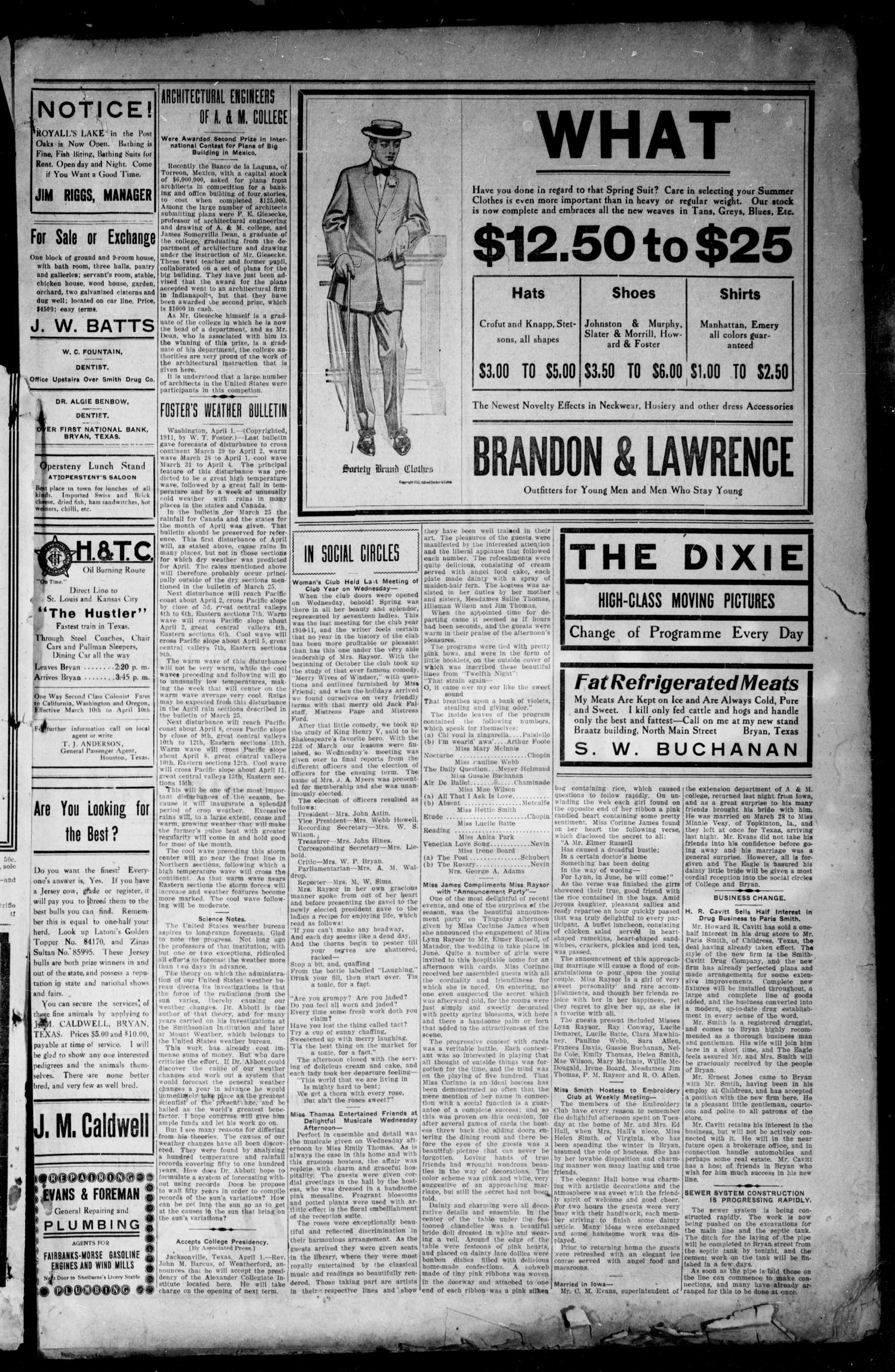 The Bryan Daily Eagle and Pilot (Bryan, Tex.), No. 99, Ed. 1 Saturday, April 1, 1911
                                                
                                                    [Sequence #]: 3 of 6
                                                