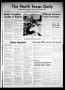 Newspaper: The North Texas Daily (Denton, Tex.), Vol. 54, No. 110, Ed. 1 Thursda…