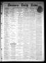 Primary view of Denison Daily News. (Denison, Tex.), Vol. 6, No. 16, Ed. 1 Tuesday, March 12, 1878