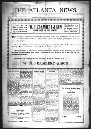 Primary view of object titled 'The Atlanta News. (Atlanta, Tex.), Vol. 9, No. 10, Ed. 1 Thursday, October 22, 1908'.