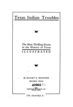 Primary view of object titled 'Texas Indian troubles. The most thrilling events in the history of Texas illustrated'.