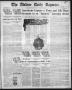 Primary view of The Abilene Daily Reporter (Abilene, Tex.), Vol. 21, No. 128, Ed. 1 Sunday, August 18, 1918