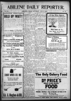 Primary view of object titled 'Abilene Daily Reporter. (Abilene, Tex.), Vol. 9, No. 26, Ed. 1 Saturday, July 9, 1904'.