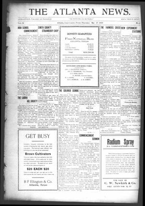 Primary view of object titled 'The Atlanta News. (Atlanta, Tex.), Vol. 9, No. [41], Ed. 1 Thursday, May 27, 1909'.