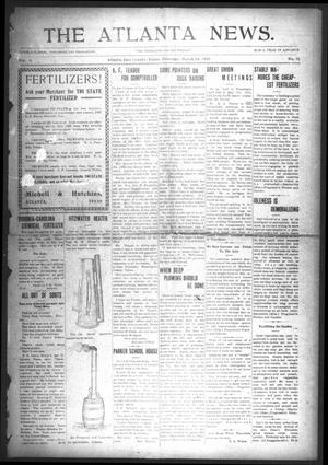 Primary view of object titled 'The Atlanta News. (Atlanta, Tex.), Vol. 10, No. 31, Ed. 1 Thursday, March 17, 1910'.