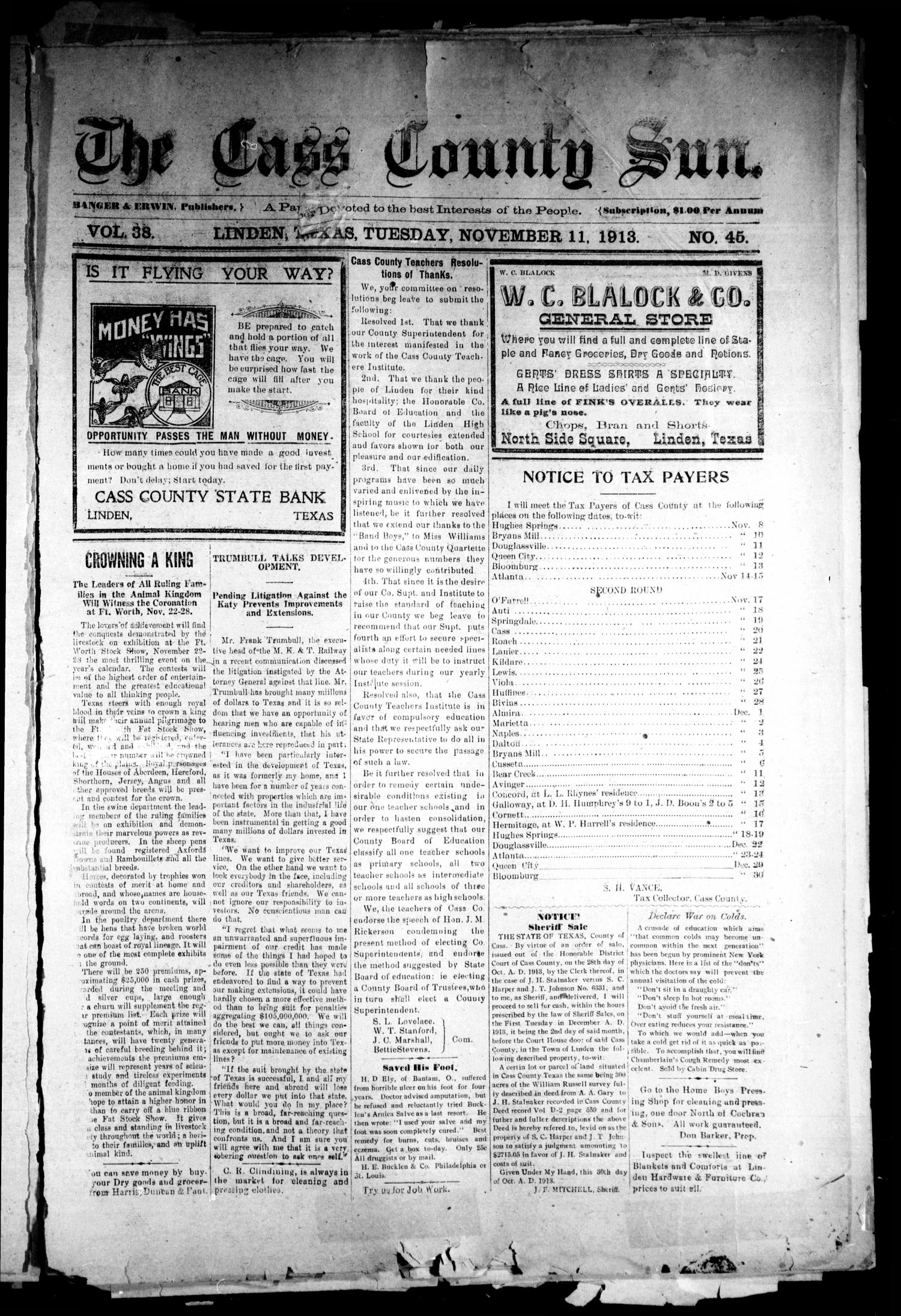 The Cass County Sun (Linden, Tex.), Vol. 38, No. 45, Ed. 1 Tuesday, November 11, 1913
                                                
                                                    [Sequence #]: 1 of 12
                                                