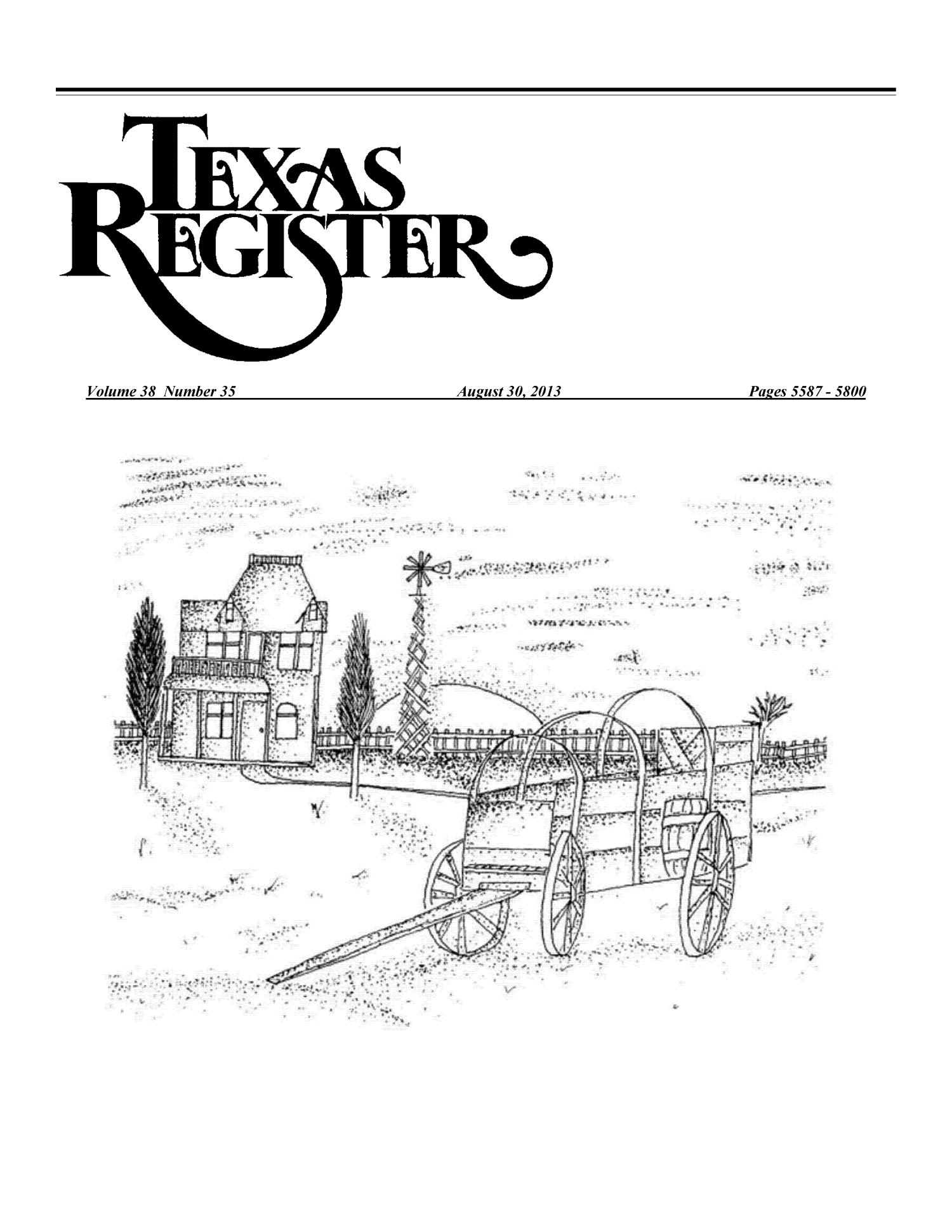 Texas Register, Volume 38, Number 35, Pages 5587-5800, August 30, 2013
                                                
                                                    Title Page
                                                