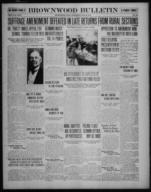 Primary view of object titled 'Brownwood Bulletin (Brownwood, Tex.), No. 186, Ed. 1 Wednesday, May 28, 1919'.