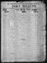 Newspaper: Daily Bulletin. (Brownwood, Tex.), Vol. 12, No. 27, Ed. 1 Tuesday, No…