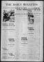 Newspaper: The Daily Bulletin (Brownwood, Tex.), Vol. 13, No. 297, Ed. 1 Tuesday…