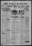 Newspaper: The Daily Bulletin (Brownwood, Tex.), Vol. 16, No. 58, Ed. 1 Friday, …