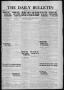 Newspaper: The Daily Bulletin (Brownwood, Tex.), Vol. 14, No. 105, Ed. 1 Tuesday…