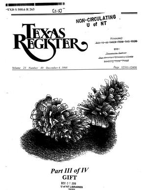Primary view of object titled 'Texas Register, Volume 23, Number 49, Part III, Pages 12311-12450, December 4, 1998'.