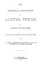 Thumbnail image of item number 1 in: 'The Industrial Advantages of Austin, Texas, or Austin Up To Date'.