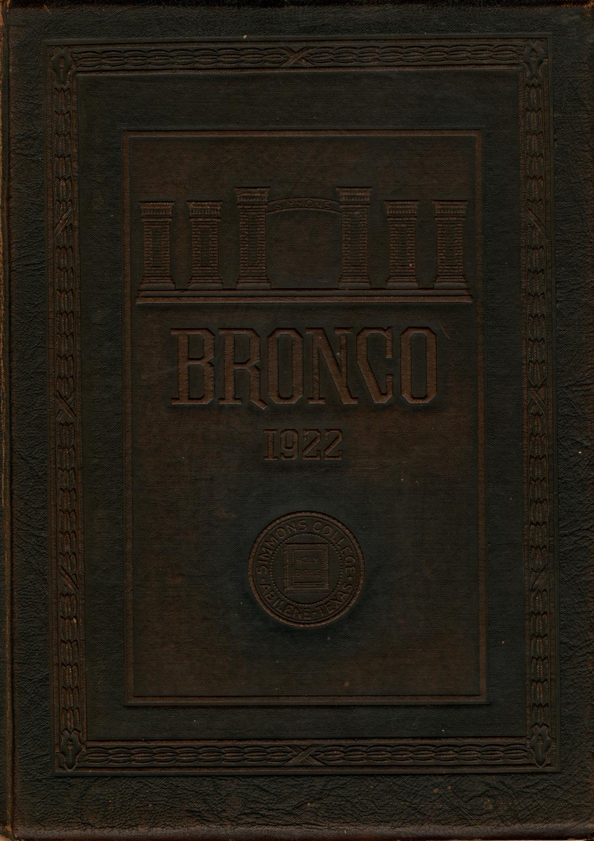 The Bronco, Yearbook of Simmons College, 1922
                                                
                                                    Front Cover
                                                