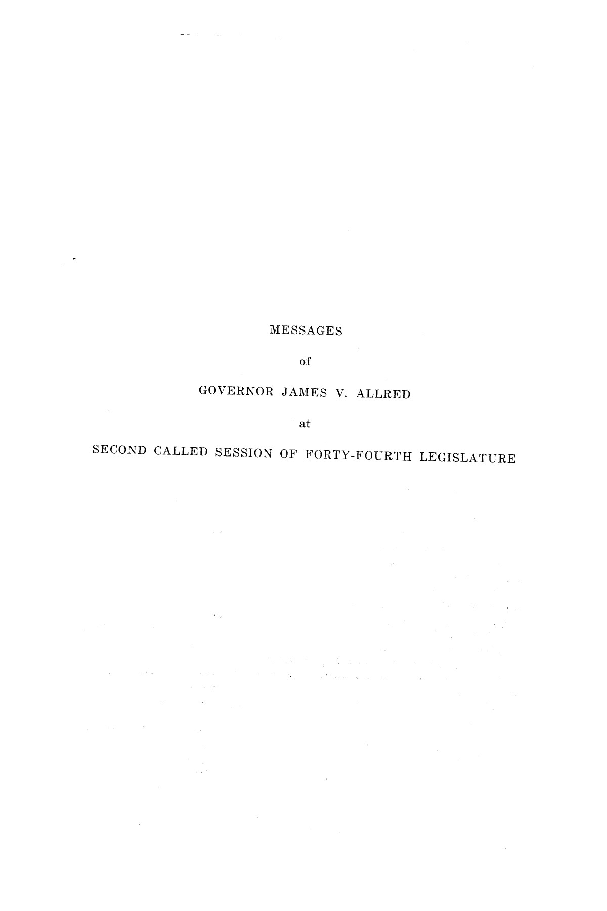 Legislative Messages of Hon. James V. Allred, Governor of Texas 1935-1939
                                                
                                                    [Sequence #]: 90 of 263
                                                