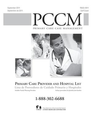Primary view of object titled 'Primary Care Case Management Primary Care Provider and Hospital List: Gulf Coast, September 2011'.