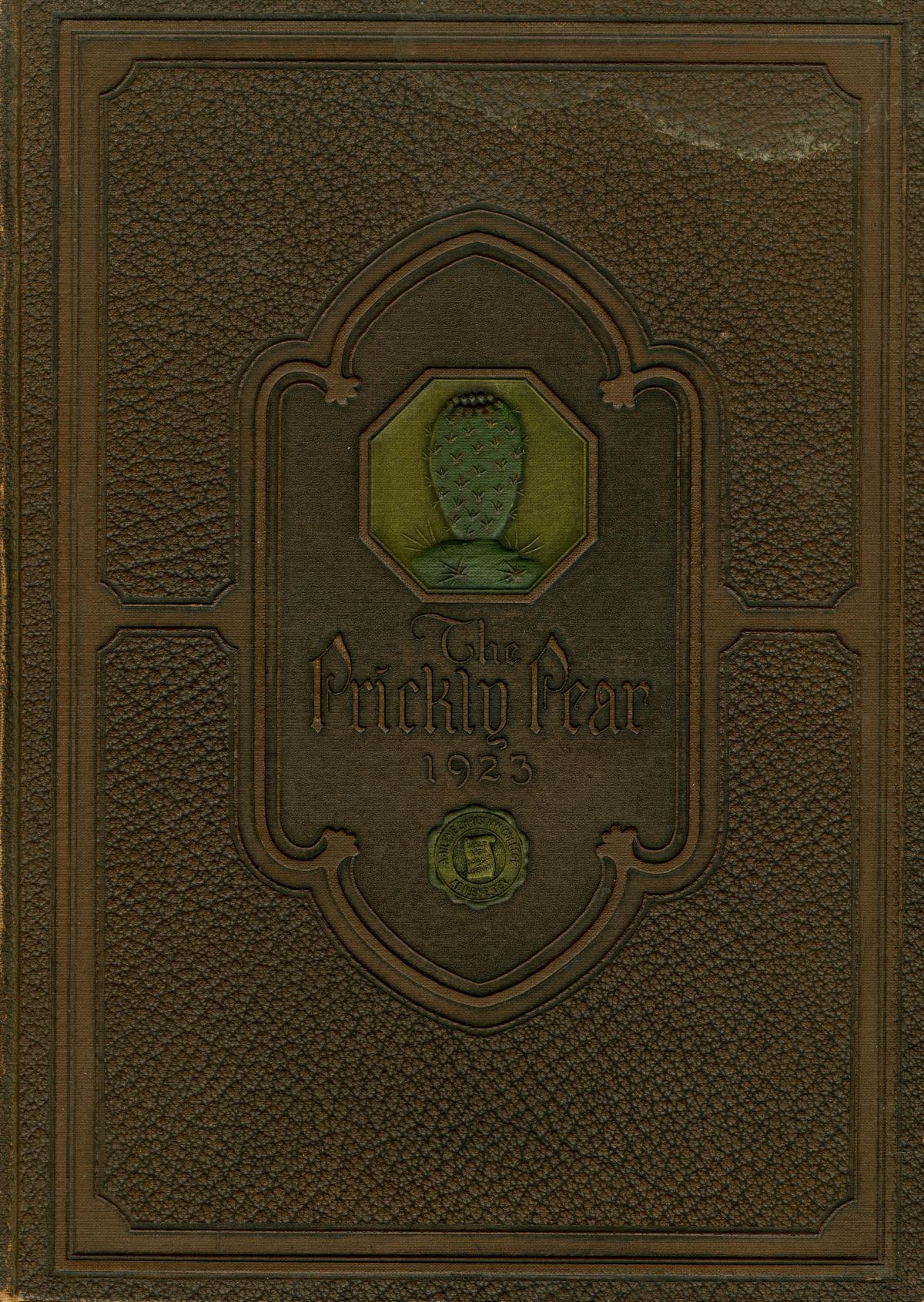 Prickly Pear, Yearbook of Abilene Christian College, 1923
                                                
                                                    Front Cover
                                                