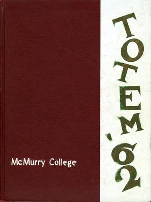 Primary view of object titled 'The Totem, Yearbook of McMurry College, 1962'.