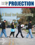 Journal/Magazine/Newsletter: Projection, Volume 46, Number 4, Winter 2011