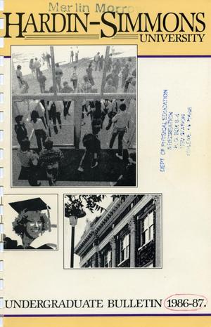 Primary view of object titled 'Catalog of Hardin-Simmons University, 1986-1987 Undergraduate Bulletin'.